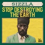 cover: Sizzla - Stop Destroying The Earth