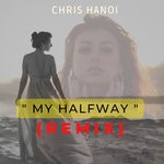 cover: The Chrispy Official - My Halfway (Remix)