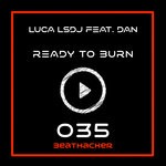 cover: Dan|Luca Lsdj - Ready To Burn