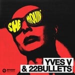 cover: Yves V|22bullets - She Movin'