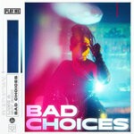 cover: Guy Faux|Lachi - Bad Choices