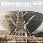 cover: Mikey General|Luciano|Julien Daian - Bring Some Love (Desert & Green Remix)