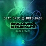 cover: Dead Dred - Dred Bass (Drumsound & Bassline Smith 2022 Update)