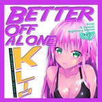 cover: Nightcore Nation|Klio - Better Off Alone (DJ Satomi Happy Hardcore Mix)