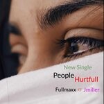 cover: Fullmaxx|Jmiller - People Hurtful