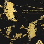 cover: On Deck|Skemaddox - Tell 'Em (Remixes)