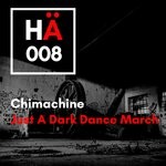 cover: Chimachine - Just A Darker Dance March