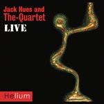 cover: Jack Hues & The Quartet - Live At Pizza Express