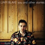 cover: Liam Blake - You And Other Stories