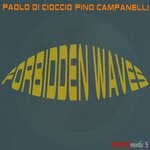 cover: Paolo Di Cioccio|Pino Campanelli - Forbidden Waves