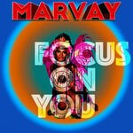 cover: Marvay - Focus On You