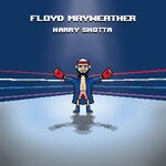 cover: Harry Shotta|Refracta - Floyd Mayweather