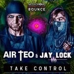 cover: Jay Lock|Air Teo - Take Control (Remixes)