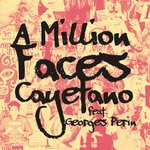 cover: Cayetano|Georges Perin - A Million Faces