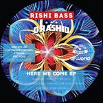 cover: Rishi Bass - Here We Come EP