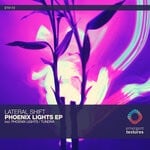 cover: Lateral Shift - Phoenix Lights