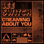 cover: Lee Switch - Dreaming About You (Extended Mixes)