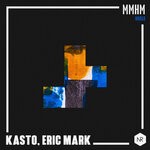 cover: Eric Mark|Kasto - Mmhm