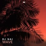 cover: Dj Nai - Wave