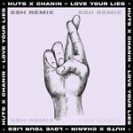 cover: Chanin|Huts - Love Your Lies (ESH Remix) (Extended)