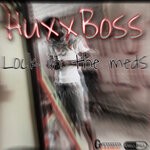 cover: Huxx Boss - Lock In The Medz