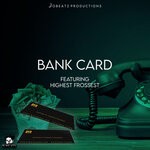 cover: Jahniah|Highest Frossest - Bank Card