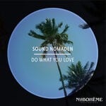 cover: Sound Nomaden - Do What You Love