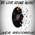 cover: Various - We Love House Music