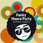 cover: Various - Funky House Party