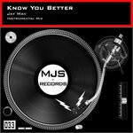 cover: Jay Mav - Know You Better (Instrumental Mix)