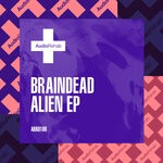 cover: Braindead - Alien EP