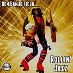 cover: Ben Banjo Field - Rollin' Jazz