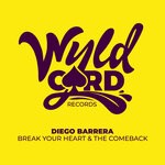 cover: Diego Barrera - Break Your Heart & The Comeback