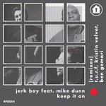 cover: Jerk Boy - Remixes: Keep It On