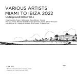 cover: Various - Miami To Ibiza 2022 (Underground Edition), Vol 6