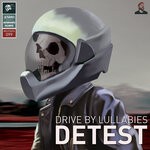 cover: Detest - Drive By Lullabies