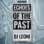 cover: Dj Leoni - Echoes Of The Past