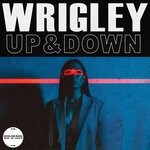 cover: Wrigley - Up & Down