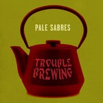 cover: Pale Sabres - Trouble Brewing