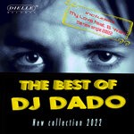 cover: Dj Dado - The Best Of DJ Dado - New Collection 2022