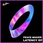 cover: Peace Maker! - Latency