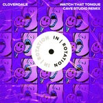 cover: Cloverdale - Watch That Tongue (Cave Studio Remix)