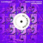 cover: Cloverdale - Watch That Tongue (FOVOS Remix)