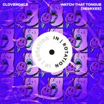 cover: Cloverdale - Watch That Tongue (Remixes)