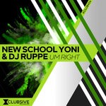 cover: Dj Ruppe|New School Yoni - Um Right