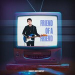 cover: Daniel Mccarthy - Friend Of A Friend