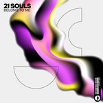 cover: 21 Souls - Belong To Me (Original Mix)