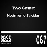 cover: Two Smart - Movimiento Suicidas