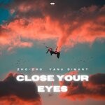 cover: Yana Dimant|Zho Zho - Close Your Eyes