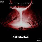 cover: Mellowmusique - Resistance